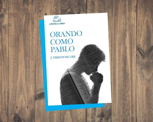 Orando como Pablo